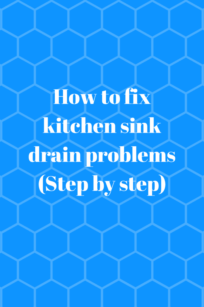 How to fix kitchen sink drain problems