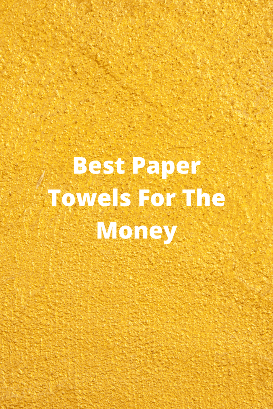 Best paper towels for the money top best kitchen