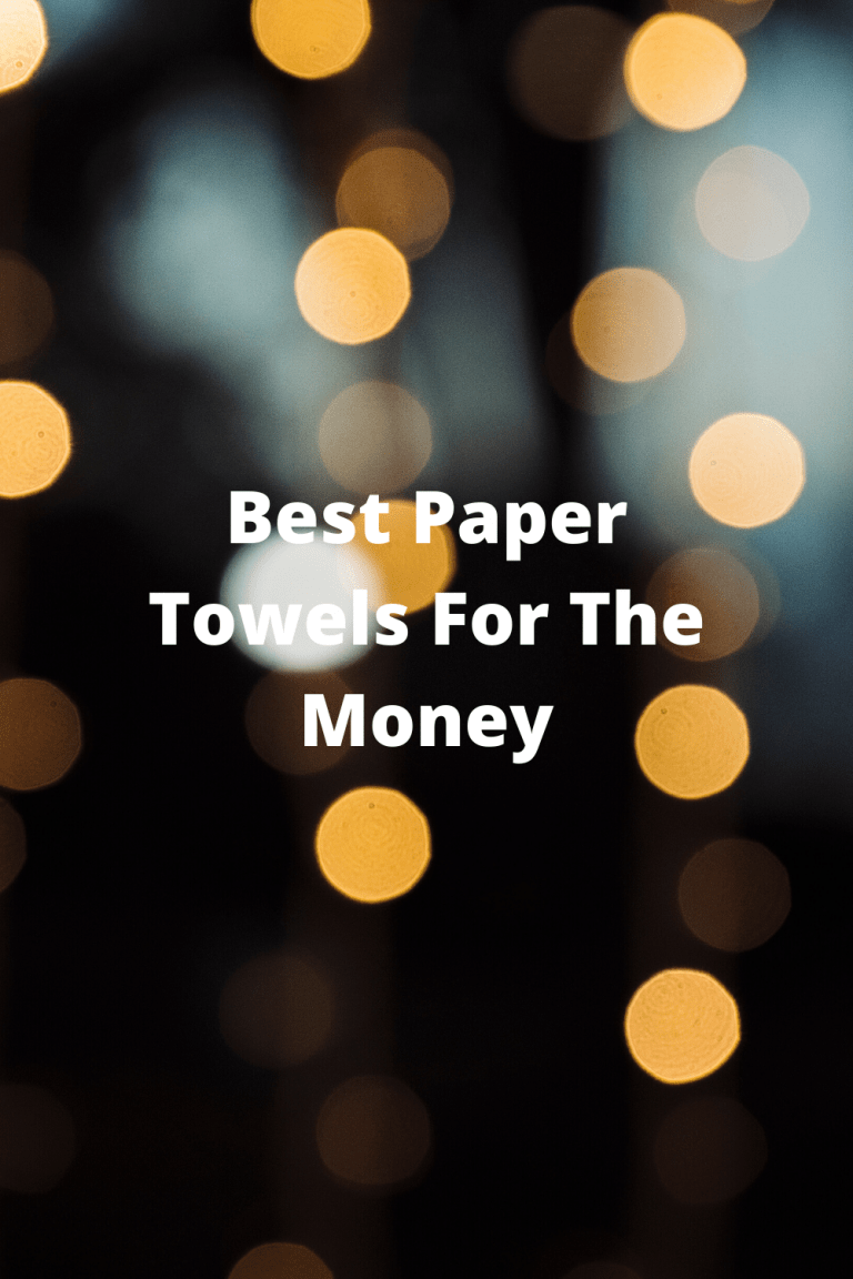 Best Paper Towels For The Money Top Best Kitchen