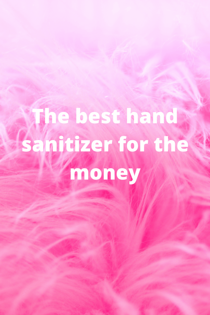 The best hand sanitizer for the money