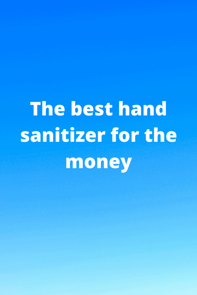 hand sanitizer for the money